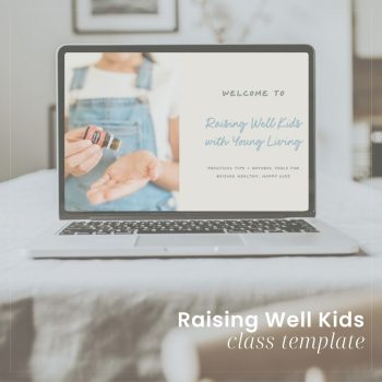 Raising Well Kids w/YL Class Template (a la carte)